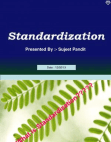 Standardization
