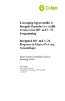 Leveraging Opportunities to Integrate Reproductive Health Services Into HIV and AIDS Programming: Integrated HIV and AIDS response in Manica Province, Mozambique