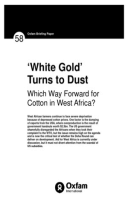 White Gold Turns to Dust: Which way forward for cotton in West Africa?