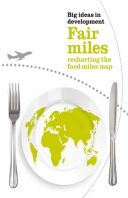 Fair Food Miles: Recharting the food miles map