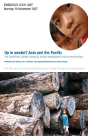 Up in Smoke? Asia and the Pacific: The threat from climate change to human development and the environment