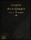 Rauschen. Grundriss der Patrologie mit besonderer Berücksichtigung der Dogmengeschichte. 1903.