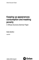 Keeping Up Appearances: Consumption and masking poverty