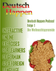 Deutsch Happen Podcast 1 Die Weihnachtspyramide